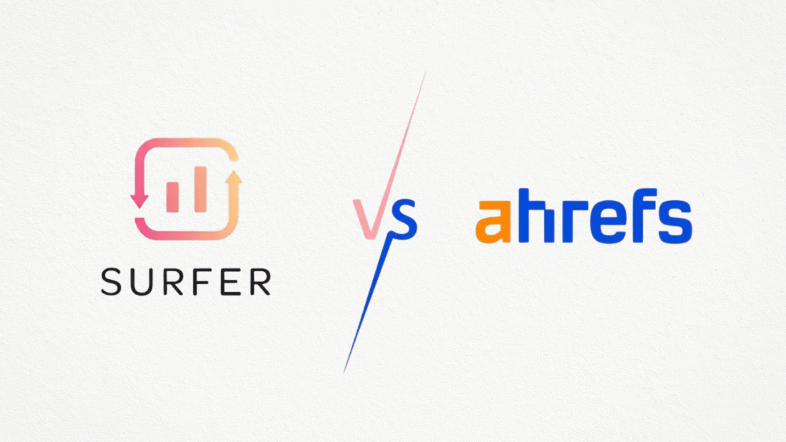 surfer seo vs ahrefs